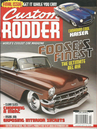 CUSTOM RODDER 2007 MAR - ITERIOR SECRETS, MERCURY CHOP, FOOSE '54 BEL AIR